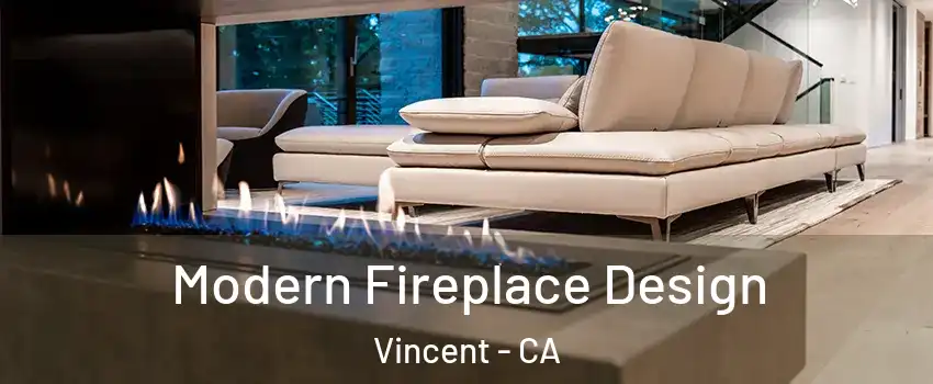  Modern Fireplace Design Vincent - CA